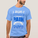 Search for funny marathon sayings tshirts Training