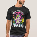 Search for not today satan tshirts Unicorn