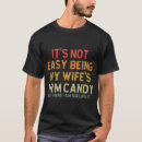 Search for arm candy tshirts Wife's