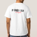 Search for talk to myself tshirts Humor