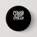 Search for labor union buttons T skilled