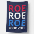 Search for pro choice outdoor signs Roe v wade