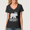 Search for bear deer beer tshirts Hunting