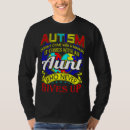 Search for autism aunt tshirts Autistic