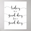 Search for today is a good day posters Inspirational