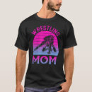 Search for wrestling mom tshirts Retro