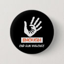 Search for gun violence buttons Enough