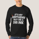 Search for its my birthday tshirts Trend