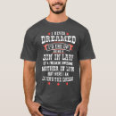 Search for i never dreamed tshirts But here i am