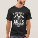 Search for golf ball tshirts Funny golfer