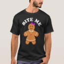Search for gingerbread tshirts Bite