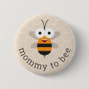 Search for mommy to bee buttons Honeycomb