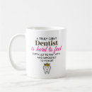 Search for dentist mugs Dental