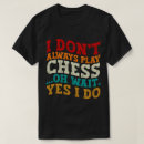 Search for chess club tshirts Checkmate