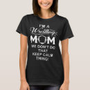 Search for wrestling mom tshirts Popular