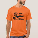 Search for guns dont kill people tshirts Second amendment