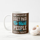 Search for therapist mugs Physical