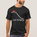 Search for i have potential tshirts Funny