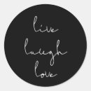 Search for live laugh love stickers Quote