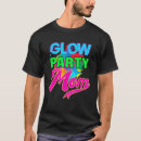 Search for glow party tshirts Funny