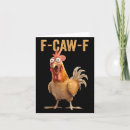 Search for funny chicken quotes cards F caw
