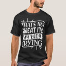 Search for funny gym quotes tshirts Coach