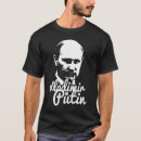 Search for president vladimir putin tshirts Russian