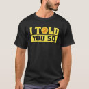 Search for i told you so tshirts Trader