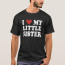 Search for i love my sister tshirts Cool