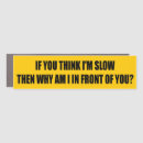 Search for funny sayings on bumper stickers Driving