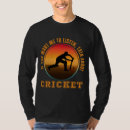 Search for funny cricket tshirts Vintage
