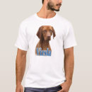 Search for vizsla tshirts canine