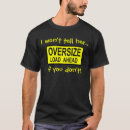 Search for oversize load tshirts Fat