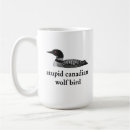 Search for wolf mugs Stupid canadian wolf bird