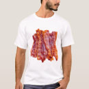 Search for bacon tshirts Food