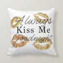 Search for always kiss me goodnight pillows Kisses