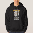 Search for poodle hoodies Have