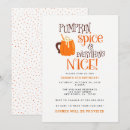 Search for pumpkin spice and everything nice invitations Party