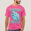 Search for tardigrade tshirts Jobs