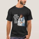 Search for omg tshirts Said