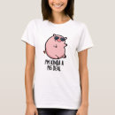 Search for funny pig tshirts Animal pun