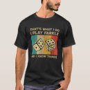 Search for farkle tshirts Funny