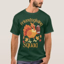 Search for friendsgiving tshirts Thanksgiving turkey
