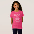 Search for funny dance quotes kids tshirts Ballet