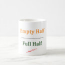 Search for half empty or half full mugs Humorous