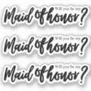 Search for will you be my bridesmaid stickers Script