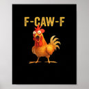 Search for funny chicken posters F caw f
