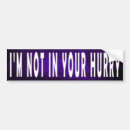 Search for no hurry bumper stickers Tailgater