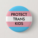 Search for protect trans kids buttons Transgender