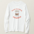 Search for good morning sunshine tshirts Cute